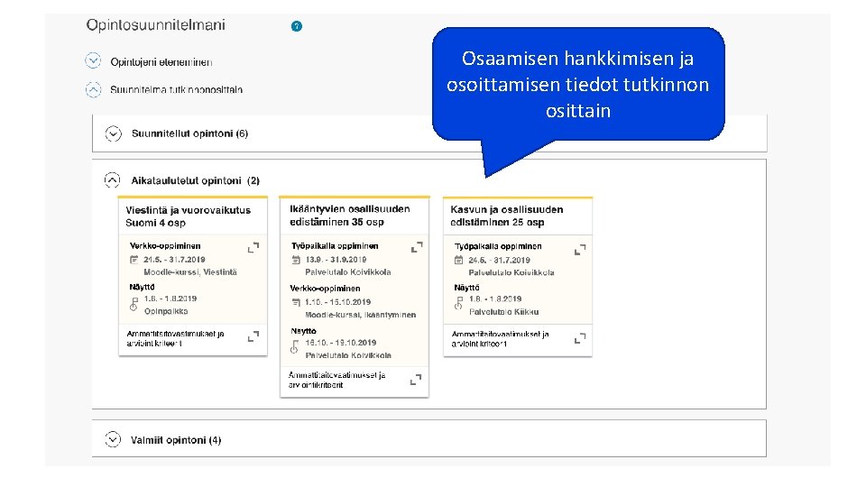 Osaamisen hankkimisen ja osoittamisen tiedot tutkinnon osittain 3. 12. 2020 