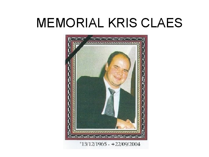 MEMORIAL KRIS CLAES 