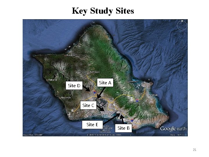 Key Study Sites Site A Site D Site C Site E Site B 21