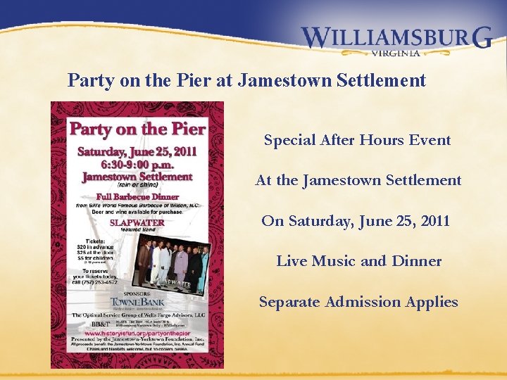 Party on the Pier at Jamestown Settlement Special After Hours Event At the Jamestown
