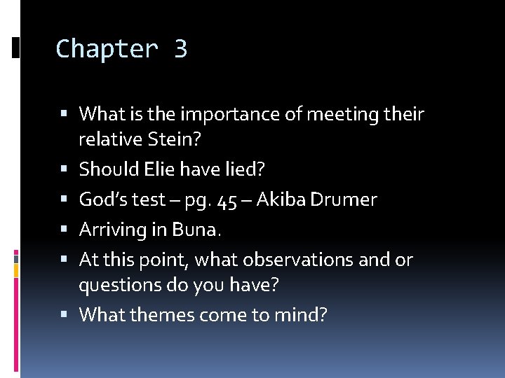 Chapter 3 What is the importance of meeting their relative Stein? Should Elie have