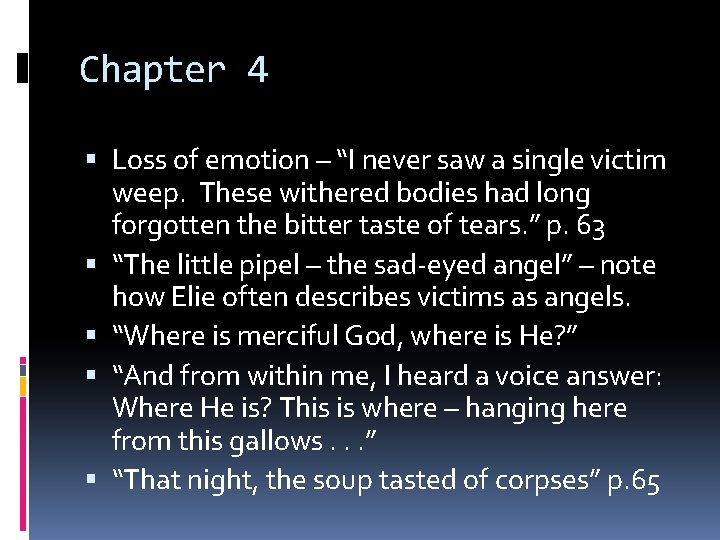 Chapter 4 Loss of emotion – “I never saw a single victim weep. These