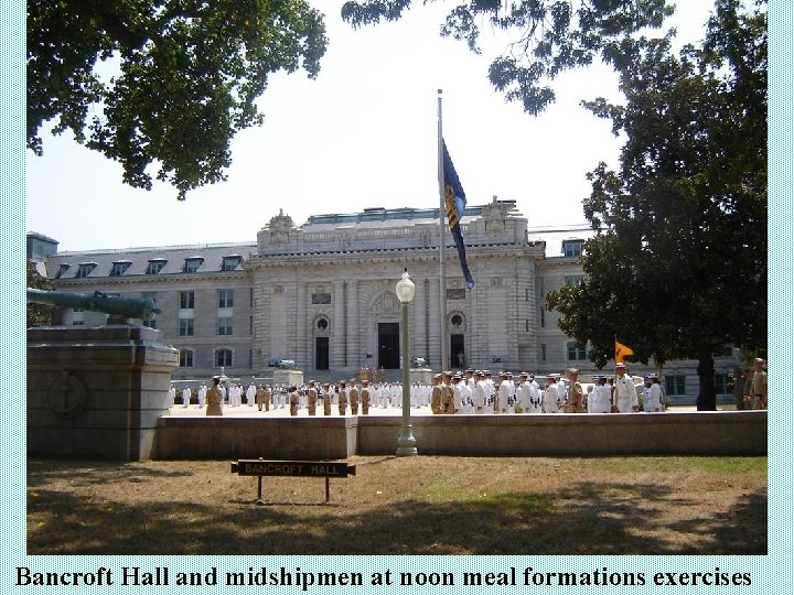 Bancroft Hall and midshipmen at noon meal formations exercises 