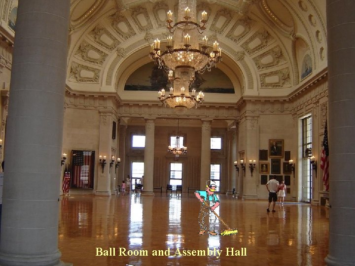 Ball Room and Assembly Hall 