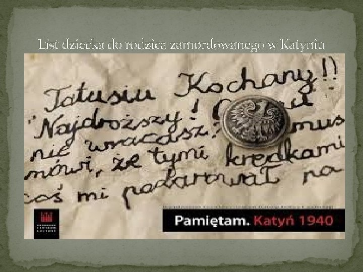 List dziecka do rodzica zamordowanego w Katyniu 