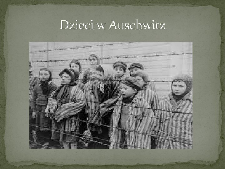 Dzieci w Auschwitz 