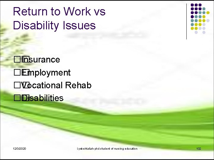 Return to Work vs Disability Issues �� Insurance �� Employment �� Vocational Rehab ��