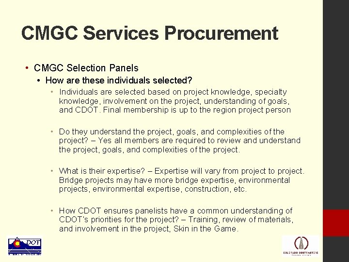 CMGC Services Procurement • CMGC Selection Panels • How are these individuals selected? •