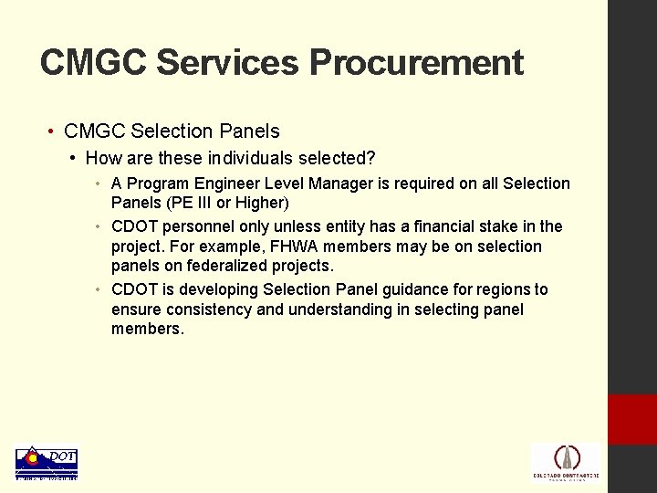 CMGC Services Procurement • CMGC Selection Panels • How are these individuals selected? •