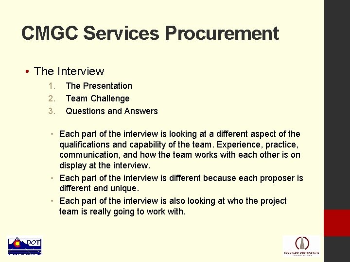 CMGC Services Procurement • The Interview 1. 2. 3. The Presentation Team Challenge Questions