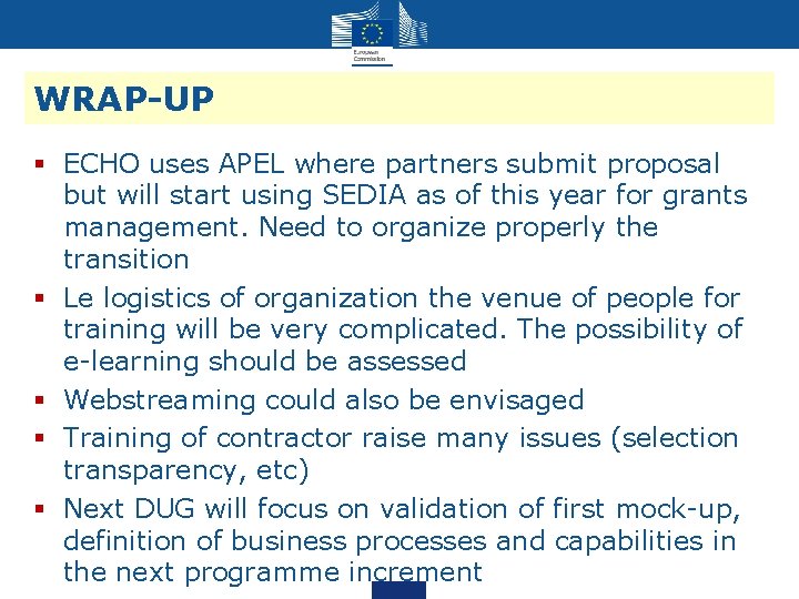 WRAP-UP § ECHO uses APEL where partners submit proposal but will start using SEDIA WRAP-UP § ECHO uses APEL where partners submit proposal but will start using SEDIA