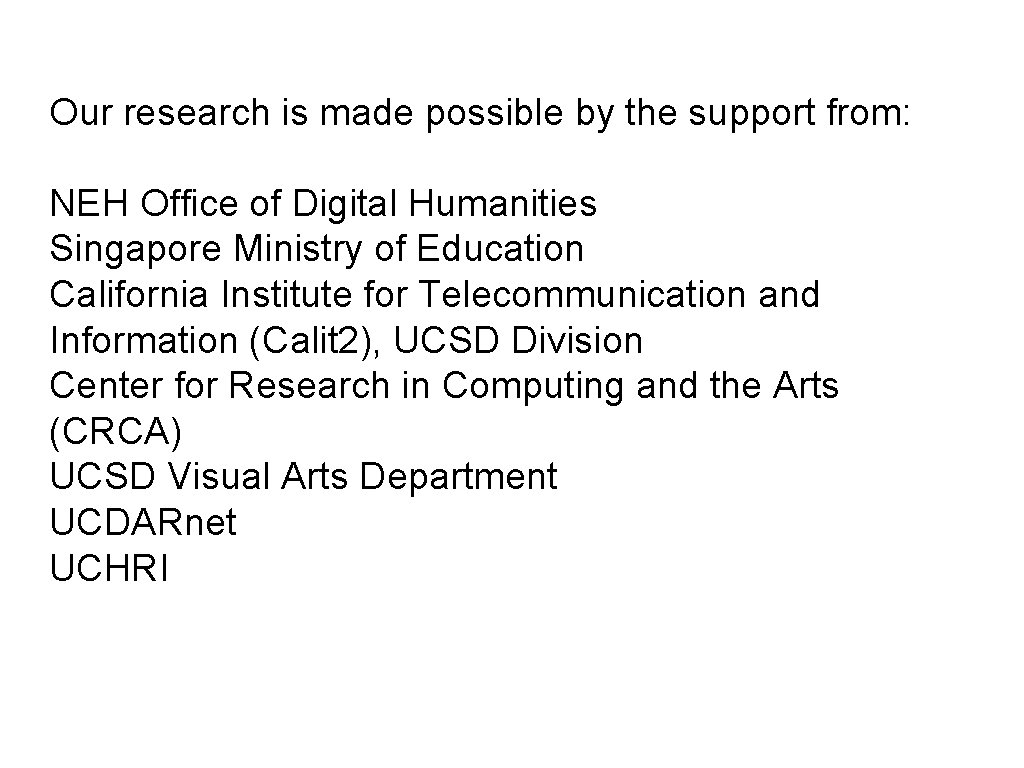 Our research is made possible by the support from: NEH Office of Digital Humanities