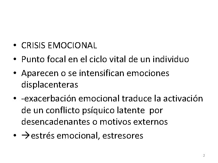  • CRISIS EMOCIONAL • Punto focal en el ciclo vital de un individuo