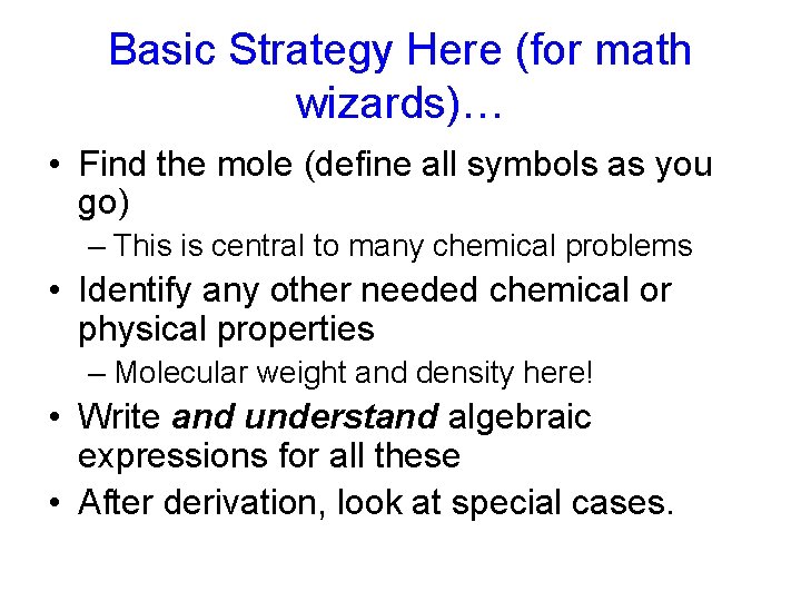 Basic Strategy Here (for math wizards)… • Find the mole (define all symbols as Basic Strategy Here (for math wizards)… • Find the mole (define all symbols as
