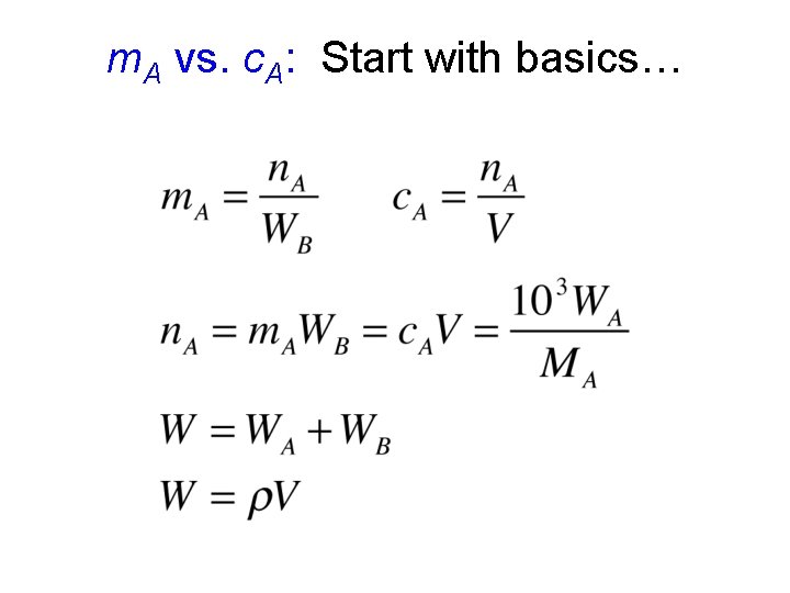 m. A vs. c. A: Start with basics… m. A vs. c. A: Start with basics…