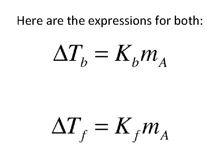Here are the expressions for both: Here are the expressions for both: