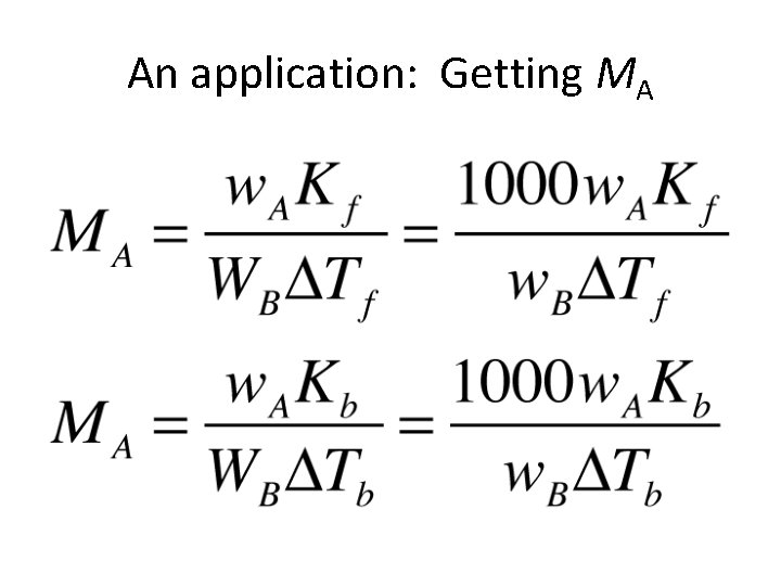 An application: Getting MA An application: Getting MA