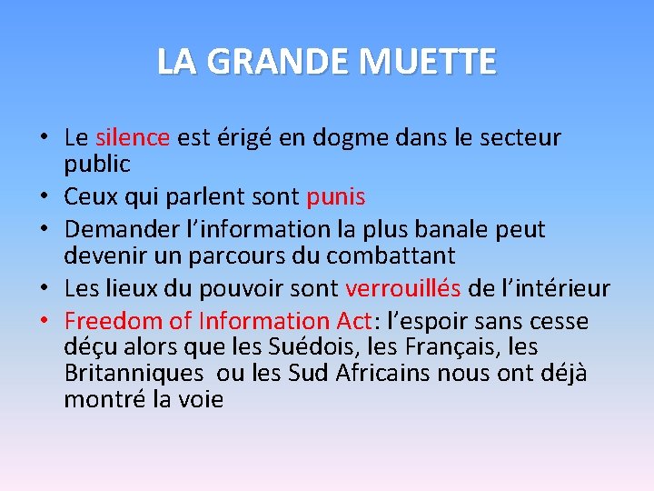 LA GRANDE MUETTE • Le silence est érigé en dogme dans le secteur public