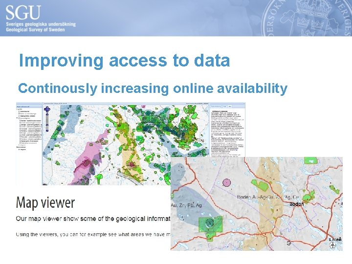 Improving access to data Continously increasing online availability 