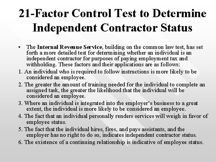 21 -Factor Control Test to Determine Independent Contractor Status • The Internal Revenue Service,