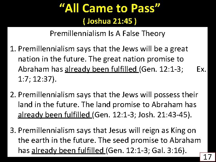 “All Came to Pass” ( Joshua 21: 45 ) Premillennialism Is A False Theory