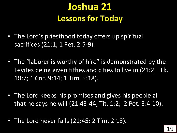 Joshua 21 Lessons for Today • The Lord’s priesthood today offers up spiritual sacrifices