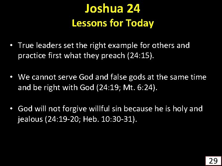 Joshua 24 Lessons for Today • True leaders set the right example for others