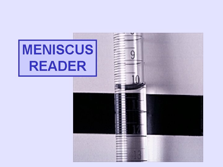 MENISCUS READER 
