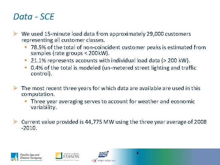 Data - SCE Ø We used 15 -minute load data from approximately 29, 000