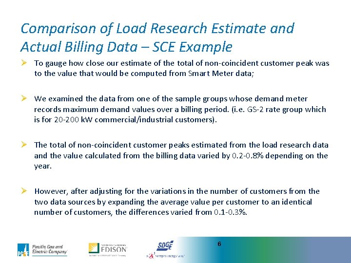 Comparison of Load Research Estimate and Actual Billing Data – SCE Example Ø To