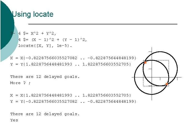 Using locate ? - 4 $= X^2 + Y^2, 4 $= (X - 1)^2 Using locate ? - 4 $= X^2 + Y^2, 4 $= (X - 1)^2