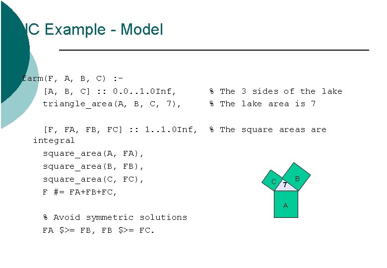 IC Example - Model farm(F, A, B, C) : [A, B, C] : :