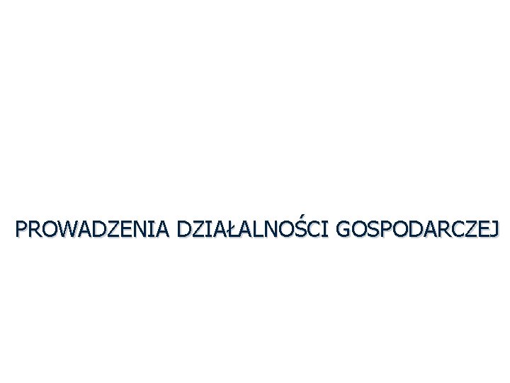 WÓJT, BURMISTRZ, PREZYDENT, STAROSTA, MARSZAŁEK ZAKAZ PROWADZENIA DZIAŁALNOŚCI GOSPODARCZEJ 17 