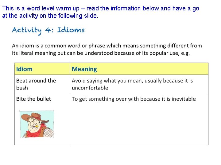 This is a word level warm up – read the information below and have