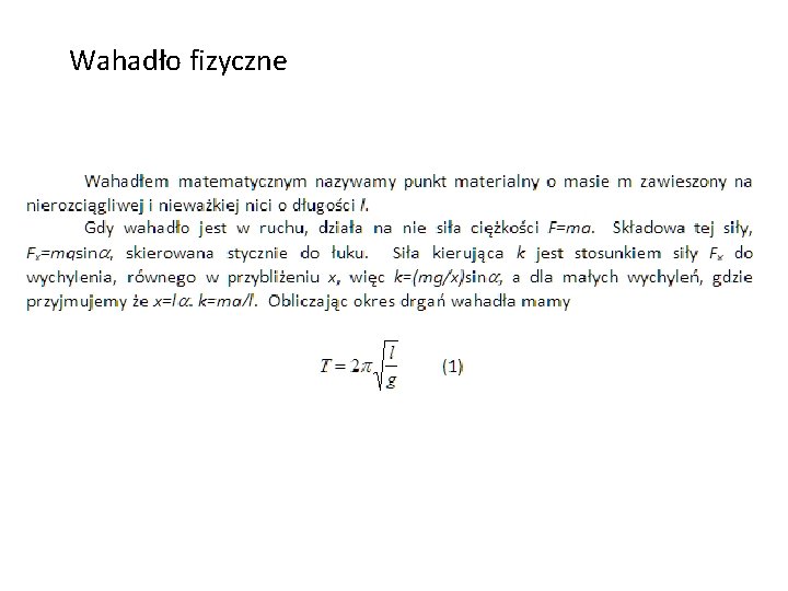 Wahadło fizyczne Wahadło fizyczne