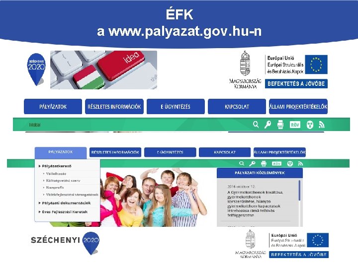 ÉFK a www. palyazat. gov. hu-n 