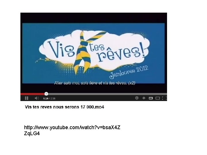 http: //www. youtube. com/watch? v=bsa. X 4 Z Zq. LG 4 