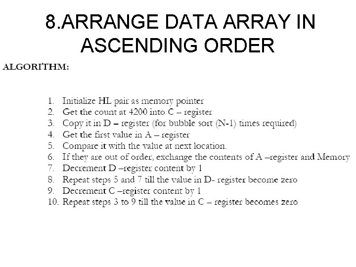 8. ARRANGE DATA ARRAY IN ASCENDING ORDER 