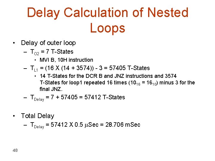 Delay Calculation of Nested Loops • Delay of outer loop – TO 2 =