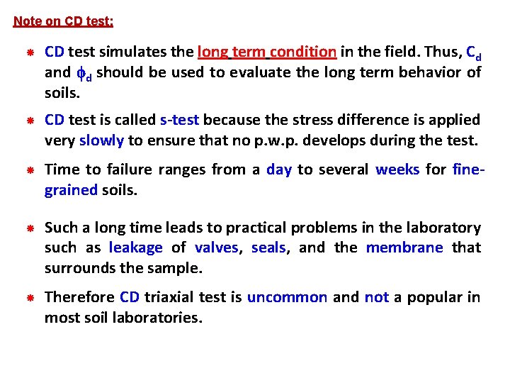 Note on CD test: CD test simulates the long term condition in the field.