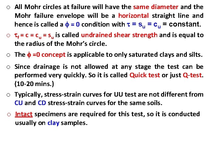 o All Mohr circles at failure will have the same diameter and the Mohr