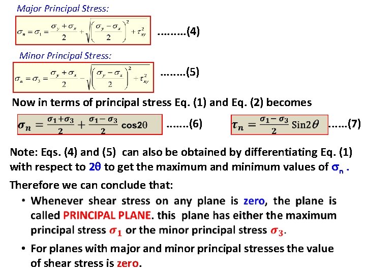 Major Principal Stress: . . (4) Minor Principal Stress: . . . . (5)