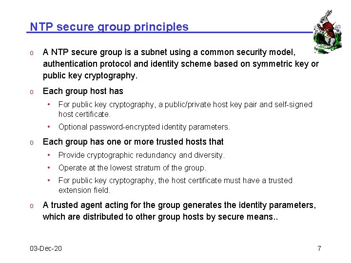 NTP secure group principles o A NTP secure group is a subnet using a