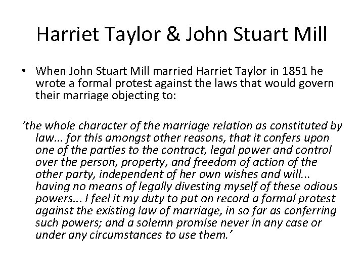 Harriet Taylor & John Stuart Mill • When John Stuart Mill married Harriet Taylor