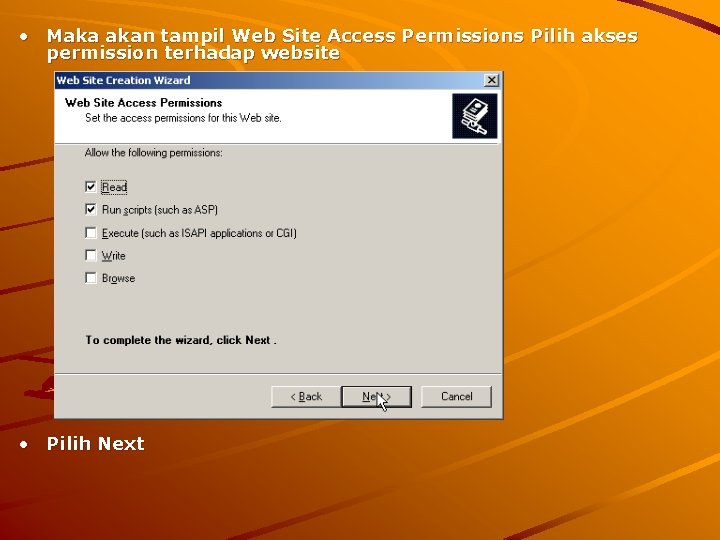  • Maka akan tampil Web Site Access Permissions Pilih akses permission terhadap website