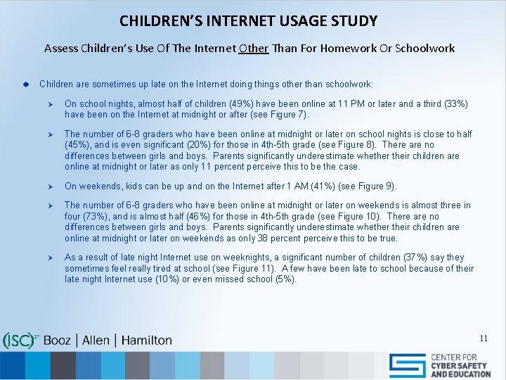 CHILDREN’S INTERNET USAGE STUDY Assess Children’s Use Of The Internet Other Than For Homework