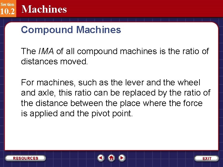 Section 10. 2 Machines Compound Machines The IMA of all compound machines is the