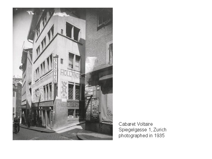Cabaret Voltaire Spiegelgasse 1, Zurich photographed in 1935 