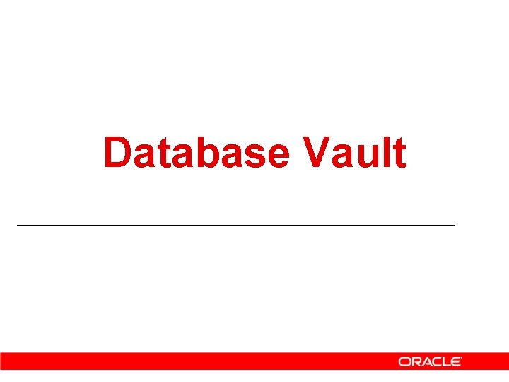 Database Vault 