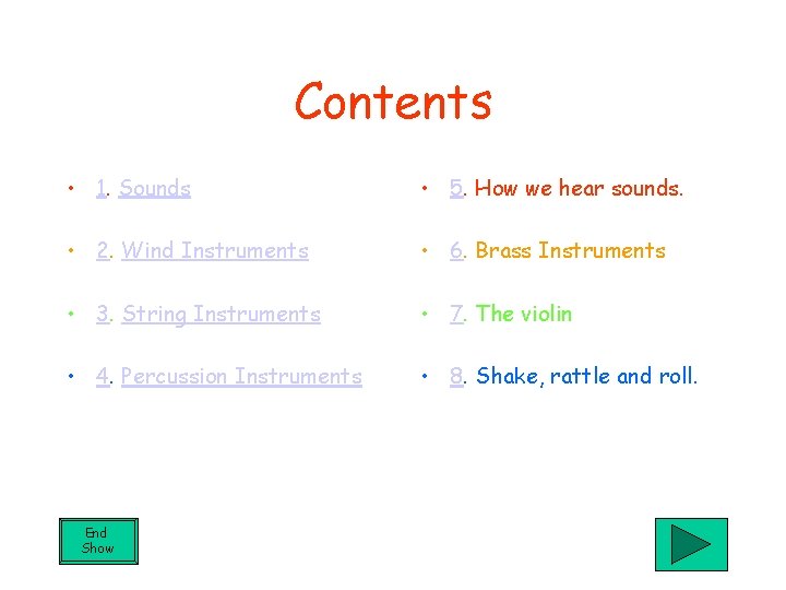 Contents • 1. Sounds • 5. How we hear sounds. • 2. Wind Instruments